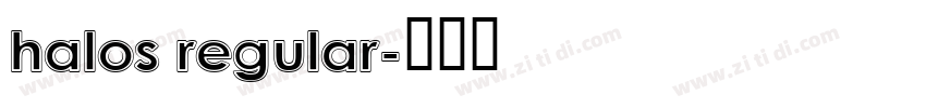 halos regular字体转换